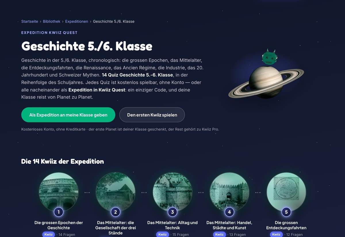 Die Seite der Expedition «Geschichte 5./6. Klasse»: die Beschreibung, die Knöpfe «Als Expedition an meine Klasse geben» und «Den ersten Kwiiz spielen», darunter die ersten Planeten der Reihe, nummeriert, mit Titel und Zahl der Fragen