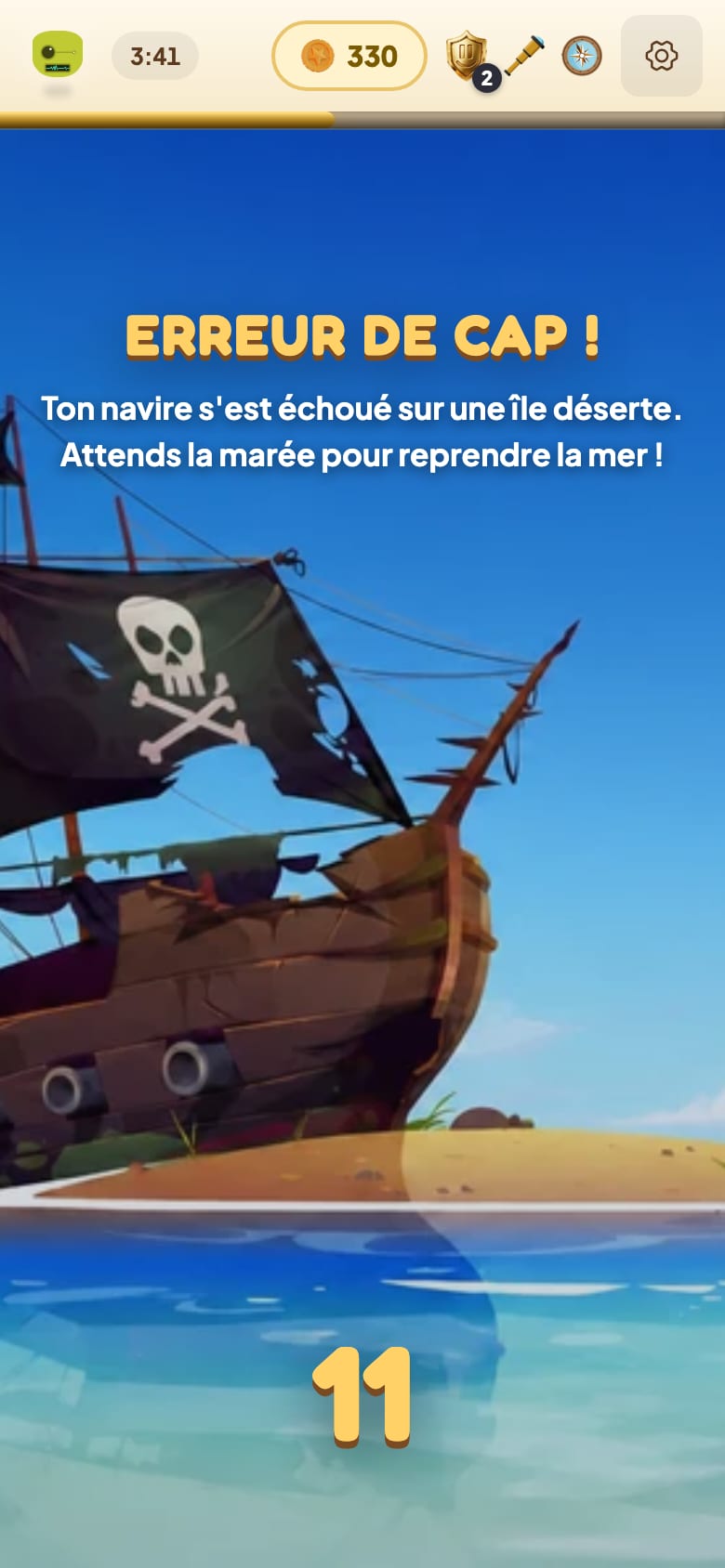 L'écran de pénalité : « Erreur de cap ! Ton navire s'est échoué sur une île déserte. Attends la marée pour reprendre la mer ! », un bateau pirate échoué et un décompte de 11 secondes