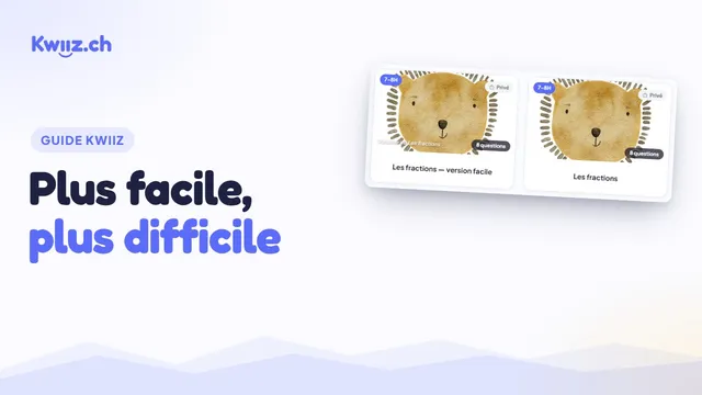 Vidéo : Une version plus facile ou plus difficile